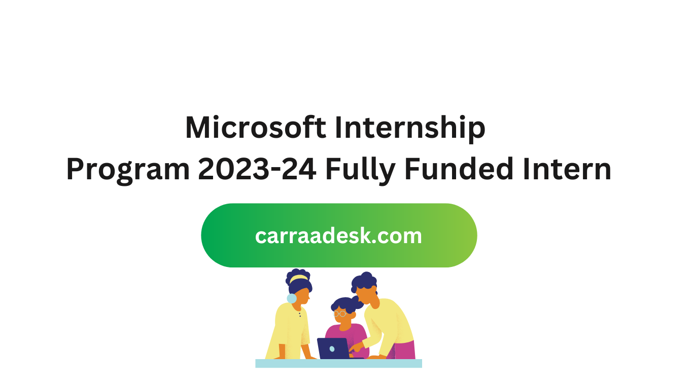 Microsoft Internship Program 202324 Fully Funded Intern